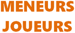 MENEURS JOUEURS GIG.png