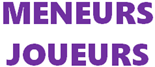 MENEURS JOUEURS VIG.png